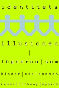 Identitetsillusionen (e-bok) av Kwame Anthony A
