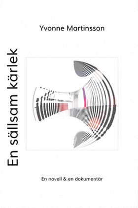 En sällsam kärlek (e-bok) av Yvonne Martinsson