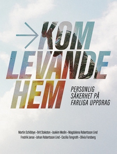 Kom levande hem (e-bok) av Martin Schibbye, Mag