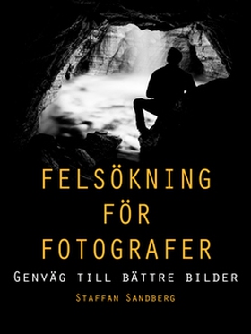 Felsökning för fotografer (e-bok) av Staffan Sa