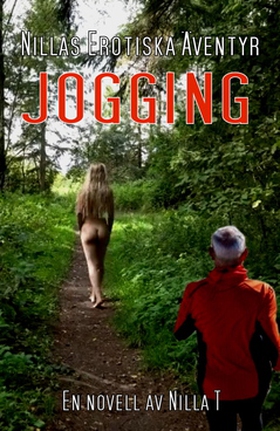 Jogging - Erotik (e-bok) av Nilla T