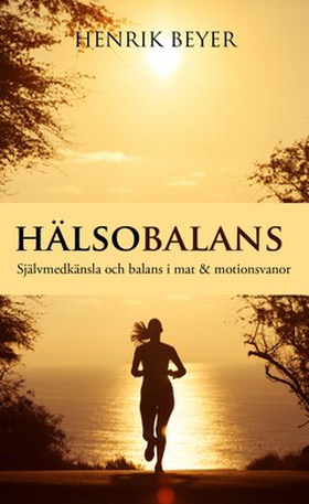 Hälsobalans (e-bok) av Henrik Beyer
