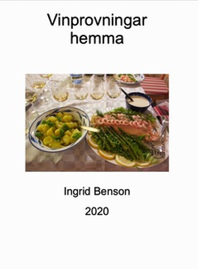 Vinprovningar hemma (e-bok) av Ingrid Benson