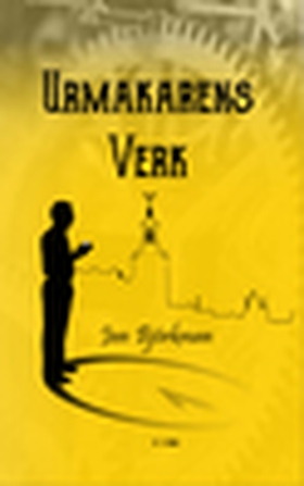 Urmakarens Verk (e-bok) av Jan Björkman