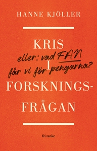 Kris i forskningsfrågan (e-bok) av Hanne Kjölle