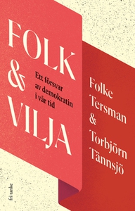 Folk & Vilja (e-bok) av Torbjörn Tännsjö, Folke