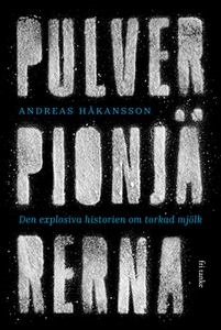 Pulverpionjärerna (e-bok) av Andreas Håkansson