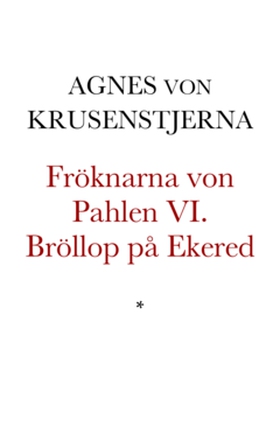 Fröknarna von Pahlen VI (e-bok) av Agnes von Kr