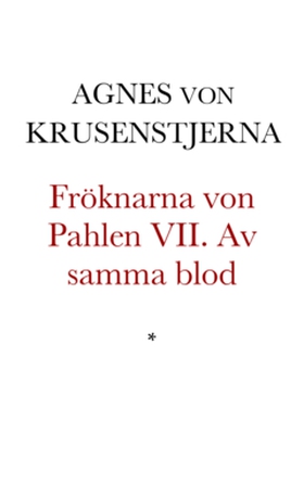 Fröknarna von Pahlen VII (e-bok) av Agnes von K