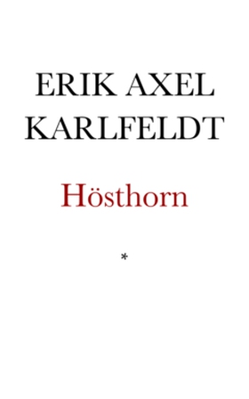 Hösthorn (e-bok) av Erik Axel Karlfeldt