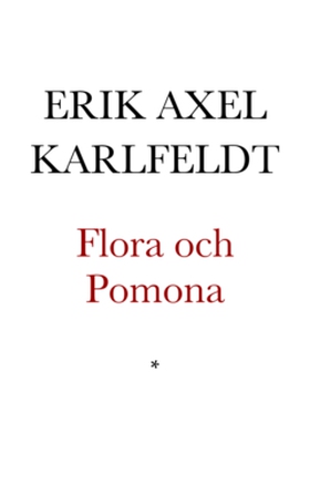 Flora och Pomona (e-bok) av Erik Axel Karlfeldt