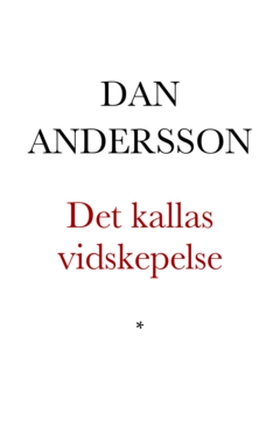 Det kallas vidskepelse (e-bok) av Dan Andersson