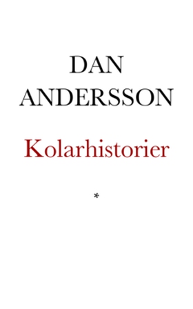 Kolarhistorier (e-bok) av Dan Andersson