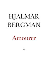 Amourer (e-bok) av Hjalmar Bergman
