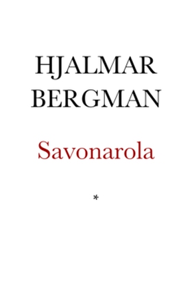 Savonarola (e-bok) av Hjalmar Bergman