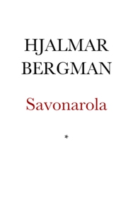 Savonarola (e-bok) av Hjalmar Bergman
