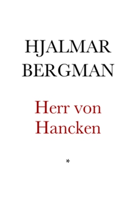 Herr von Hancken (e-bok) av Hjalmar Bergman