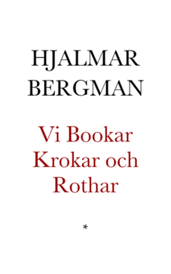 Vi Bookar Krokar och Rothar