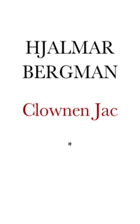 Clownen Jac (e-bok) av Hjalmar Bergman