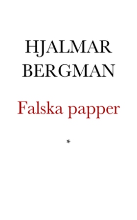 Falska papper (e-bok) av Hjalmar Bergman