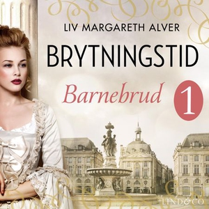 Barnebrud (lydbok) av Liv Margareth Alver