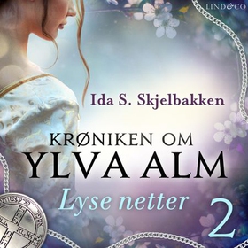 Lyse netter (lydbok) av Ida Sandaas Skjelbakken