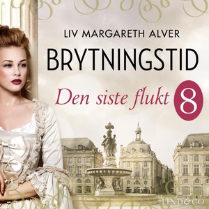 Den siste flukt (lydbok) av Liv Margareth Alv