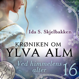 Ved himmelens alter (lydbok) av Ida S. Skjelbakken