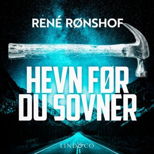 Hevn før du sovner (lydbok) av René Rønshof