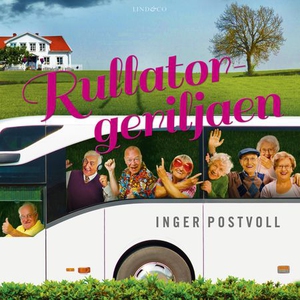 Rullatorgeriljaen (lydbok) av Inger Postvoll