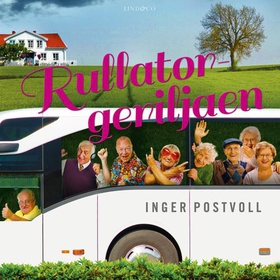 Rullatorgeriljaen - roman (lydbok) av Inger Postvoll
