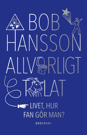 Allvarligt talat (e-bok) av Bob Hansson