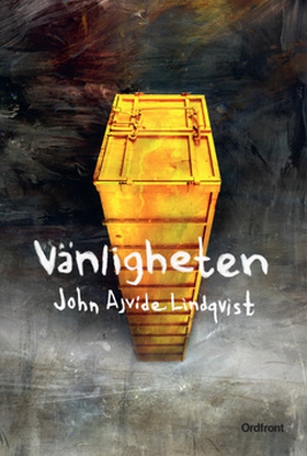 Vänligheten (e-bok) av John Ajvide Lindqvist