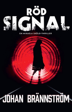Röd signal (e-bok) av Johan Brännström