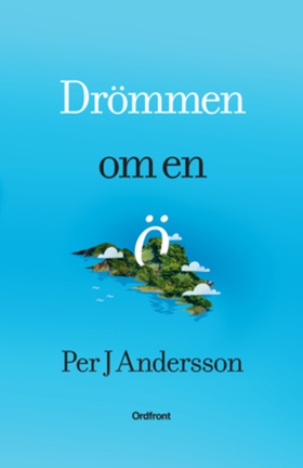 Drömmen om en ö (e-bok) av Per J. Andersson