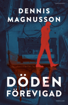 Döden förevigad (e-bok) av Dennis Magnusson