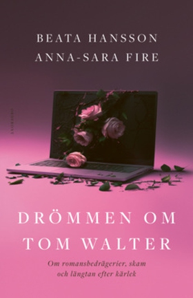 Drömmen om Tom Walter (e-bok) av Anna-Sara Fire