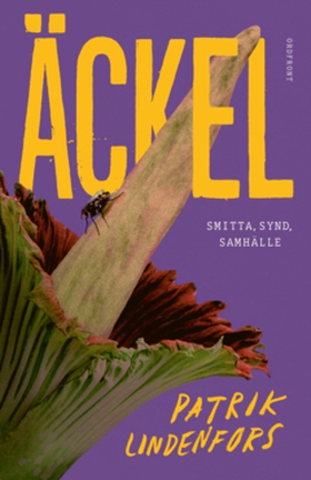 Äckel (e-bok) av Patrik Lindenfors