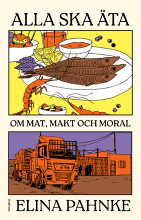 Alla ska äta (e-bok) av Elina Pahnke