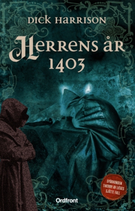 Herrens år 1403 (e-bok) av Dick Harrison