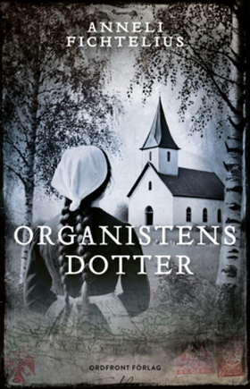 Organistens dotter (e-bok) av Anneli Fichtelius