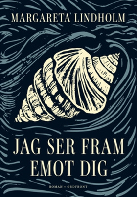Jag ser fram emot dig (e-bok) av Margareta Lind