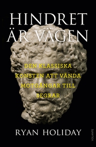 Hindret är vägen (e-bok) av Ryan Holiday