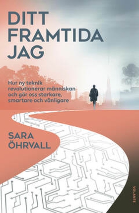 Ditt framtida jag (e-bok) av Sara Öhrvall