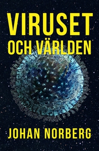 Viruset och världen (e-bok) av Johan Norberg