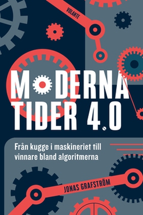 Moderna tider 4.0 (e-bok) av Jonas Grafström