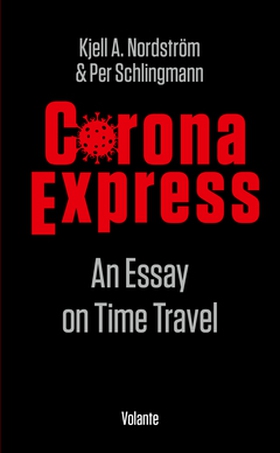 Corona Express (e-bok) av Kjell A. Nordström, P