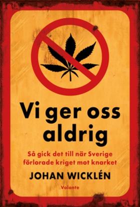 Vi ger oss aldrig (e-bok) av Johan Wicklén