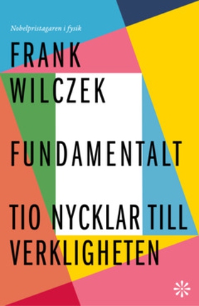 Fundamentalt (e-bok) av Frank Wilczek