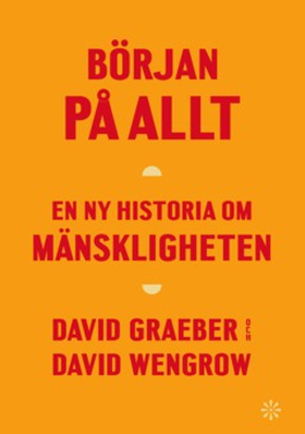 Början på allt (e-bok) av David Graeber, David 